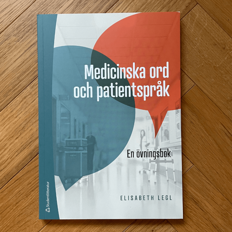 Medicinska ord och patientsprak - Elisabeth Legl szwedzki medyczny dla lekarzy i personelu medycznego