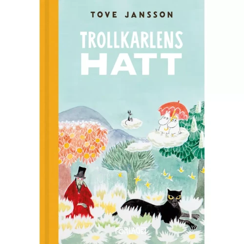 Trollkarlens hatt Tove Jansson, czyli W Dolinie Muminków w oryginale, po szwedzku 1
