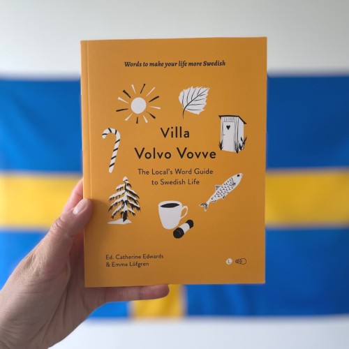 "Villa Volvo Vovve: The Local’s Word Guide to Swedish Life" - Emma Löfgren &amp; Catherine Edwards swedish culture 2