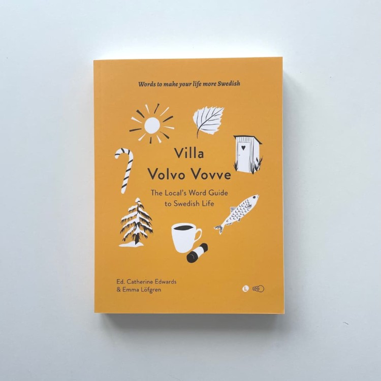 "Villa Volvo Vovve: The Local’s Word Guide to Swedish Life" - Emma Löfgren &amp; Catherine Edwards swedish culture 3