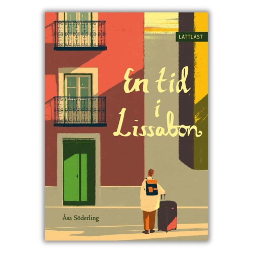 "En tid i Lissabon" (easy-to-read) - Åsa Söderling, a book in simplified Swedish, level B1, front cover