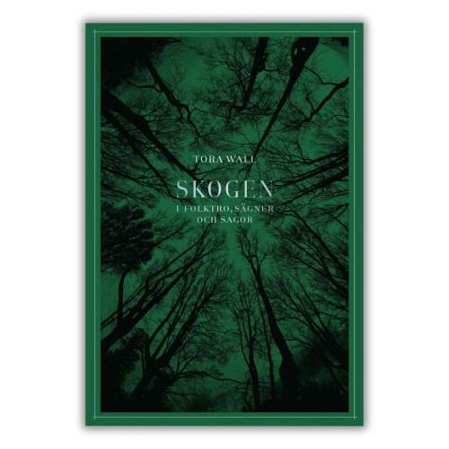 Skogen: i folktro, sägner och sagor , książka o szwedzkim folklorze, trollach po szwedzku