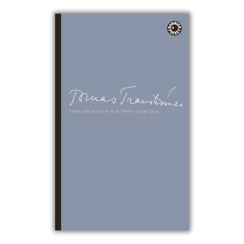"Samlade dikter och prosa 1954-2004" - Tomas Tranströmer - wiersze po szwedzku,   zbiór wierszy, poezja w języku szwedzkim, przednia okładka,