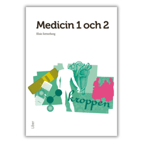 Medicin 1 och 2 by Elsie Setterberg - a Swedish-language medical textbook covering anatomy, physiology, diseases, pharmacology, hygiene, first aid, as well as exercises and case studies., front cover