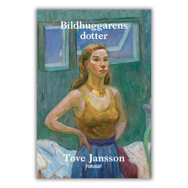 Bildhuggarens dotter Córka rzeźbiarza - Tove Jansson, w oryginale, po szwedzku, przednia okładka