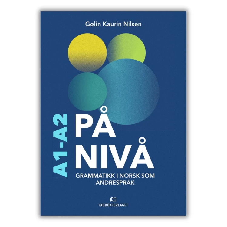 På nivå Grammatikkbok A1-A2 is a Norwegian grammar book for beginners. Levels A1-A2, with examples, phonetics and free online materials, front cover.