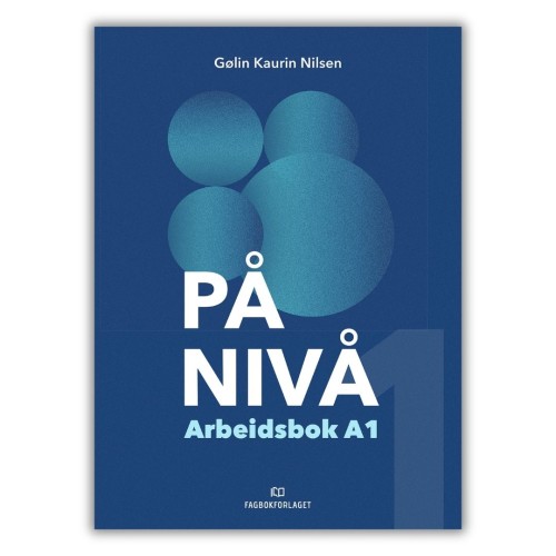 På nivå Arbeidsbok A1 is a Norwegian grammar workbook at level A1, designed for teenagers and adults learning Norwegian from the beginning, front cover.