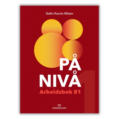 På nivå Arbeidsbok B1 is a Norwegian grammar workbook at level B1, designed for teenagers and adults learning Norwegian at intermediate level. It is the third workbook in the series, front cover.