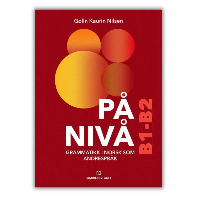 På nivå Grammatikkbok B1-B2 is a Norwegian grammar book for intermediate learners. Levels B1-B2, examples, phonetics and free online materials, front cover.