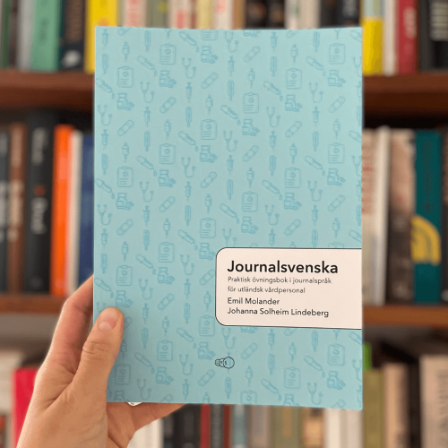 Journalsvenska - medical swedish for doctors and nurses